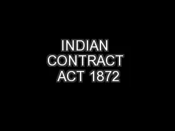 INDIAN CONTRACT ACT 1872