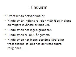 Hinduism Ordet  hindu  betyder indier.