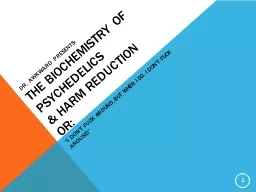 Dr.  awkwarD  presents: The Biochemistry of Psychedelics