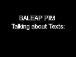 BALEAP PIM Talking about Texts: