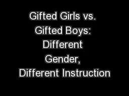 Gifted Girls vs. Gifted Boys: Different Gender, Different Instruction
