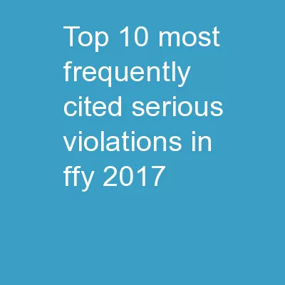 Top 10 Most Frequently Cited Serious Violations in FFY 2017
