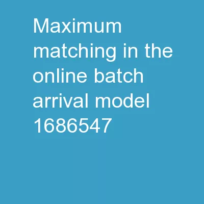 Maximum Matching in the Online Batch-Arrival Model