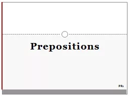 Prepositions PR1 Most   Common