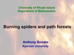 Burning spiders and path forests