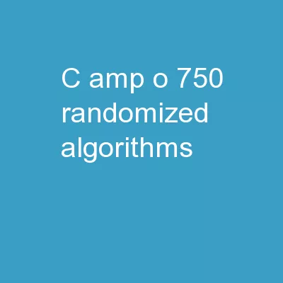C&O 750 Randomized Algorithms