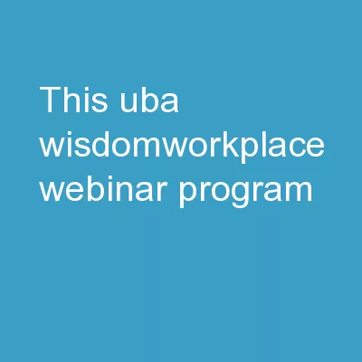 This UBA WisdomWorkplace webinar program