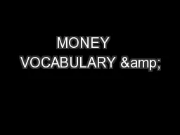 MONEY   VOCABULARY &