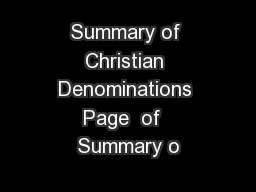 Summary of Christian Denominations Page  of  Summary o