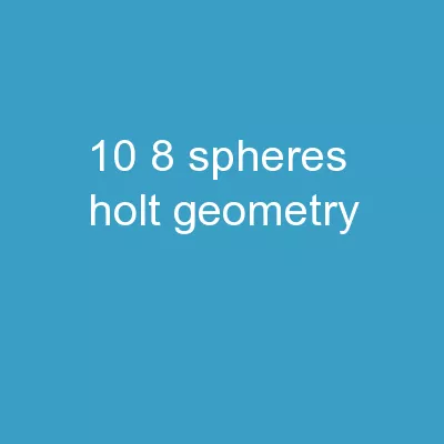10-8 Spheres Holt Geometry