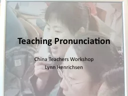 Teaching Pronunciation China Teachers Workshop