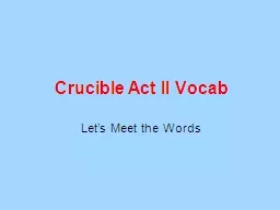 Crucible Act II Vocab Let’s Meet the Words