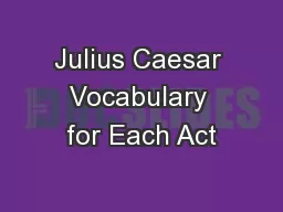 Julius Caesar Vocabulary for Each Act
