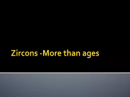 Z ircons  -More than ages
