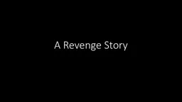 A Revenge Story A Revenge Story
