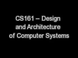 PPT-CS161 – Design and Architecture of Computer Systems