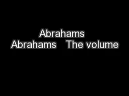 Abrahams  Abrahams   The volume