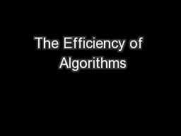 The Efficiency of  Algorithms