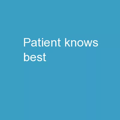 ‘Patient  knows  best’