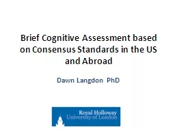 Brief  Cognitive Assessment based on Consensus Standards in the US and Abroad