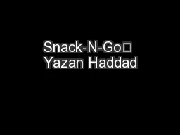 Snack-N-Go	 Yazan Haddad