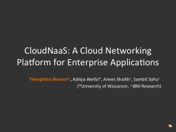 CloudNaaS : A Cloud Networking Platform for Enterprise Applications