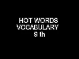 HOT WORDS VOCABULARY  9 th