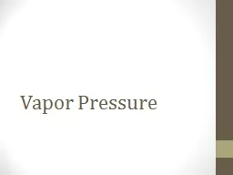 Vapor Pressure Vapor Pressure