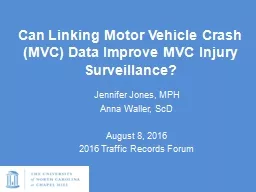 Can  Linking Motor Vehicle Crash (MVC) Data Improve