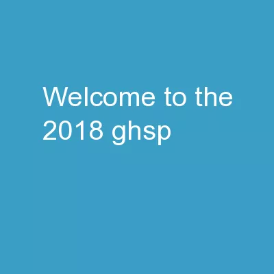 WELCOME TO THE 2018 GHSP