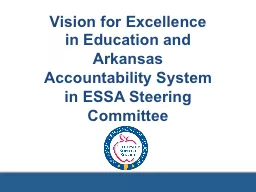 Vision  for Excellence in Education and Arkansas Accountability System in