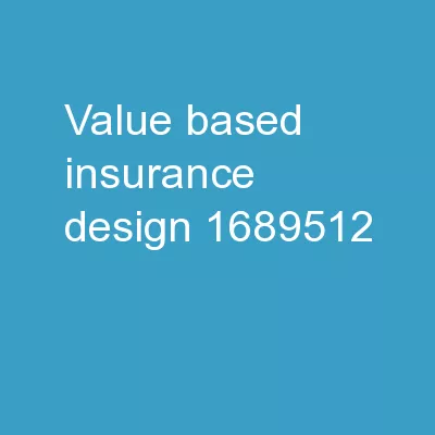 Value -Based Insurance Design:
