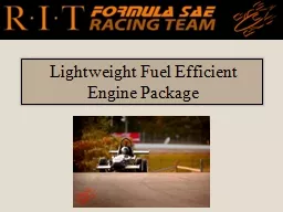 Lightweight  Fuel Efficient Engine Package