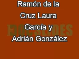 Ramón de la Cruz Laura García y Adrián González