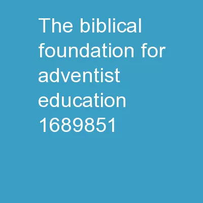 The Biblical Foundation for Adventist Education