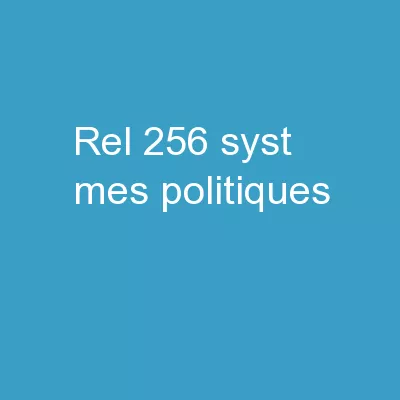 REL 256  Systèmes politiques