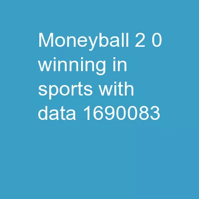 Moneyball  2.0: Winning in Sports With Data