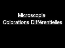 Microscopie Colorations Différentielles