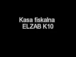 Kasa fiskalna ELZAB K10
