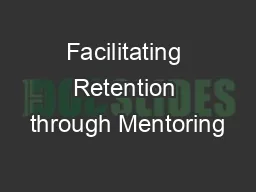 Facilitating Retention through Mentoring