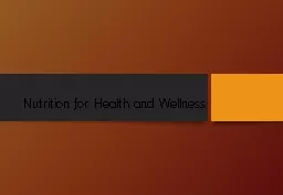 Nutrition for Health and Wellness