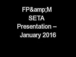 FP&M SETA  Presentation – January 2016