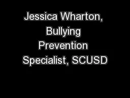 Jessica Wharton, Bullying Prevention Specialist, SCUSD