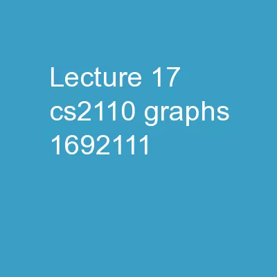 Lecture 17 CS2110 GRAPHS