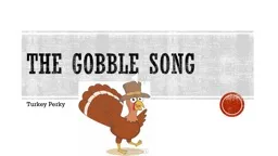 The gobble song Turkey Perky