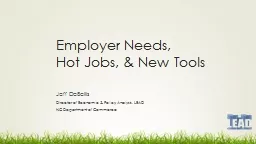 Employer Needs,  Hot Jobs, & New Tools