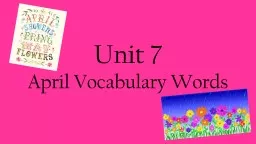 Unit 7  April Vocabulary Words