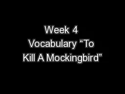 Week 4 Vocabulary “To Kill A Mockingbird”