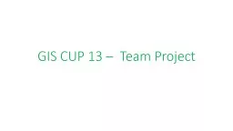 GIS CUP 13 –  Team Project