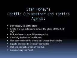 Stan Honey’s Pacific Cup Weather and Tactics Agenda: